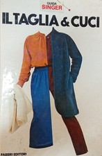 IL TAGLIA E CUCI - GUIDA SINGER- FABBRI ED.1980