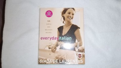 Everyday Italian   SIGNED by Giada de Laurentiis  FIRST EDITION  2005 Hardcover
