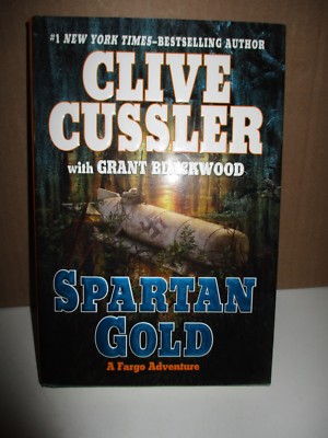 A Fargo Adventure: Spartan Gold  by Grant Blackwood and Clive Cussler (2009, Ha