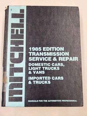 Mitchell 1985 Edition Transmission Service & Repair Domestic Cars