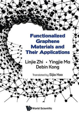 Functionalized Graphene Materials And Their Applications by Linjie Zhi Hardcover