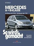Thumbnail - So Wird's Gemacht. Mercedes A-klasse Von 9/04 Bis 4/12 - B-klasse Von