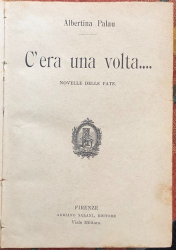 C’era una volta... Novelle della fate di Albertina Palau, 1907, Adriano Salan - Imagen 2 de 2