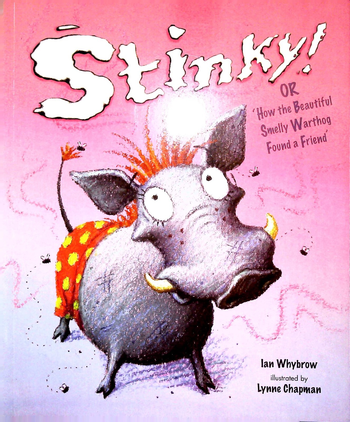 Stinky! by Ian Whybrow Children's Story Book - How Warthog found a Friend - New