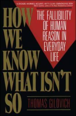 How We Know What Isn't So: The Fallibility of Human Reason in  - ACCEPTABLE