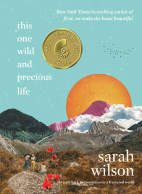 This One Wild and Precious Life: The Path Back to Connection in a Fractur - GOOD