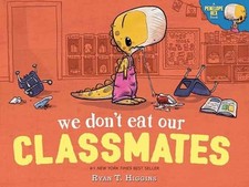 We Don't Eat Our Classmates: A - Hardcover, by Higgins Ryan - Acceptable a