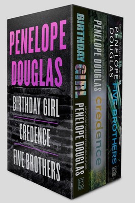 Penelope Douglas 3-Book Boxed Set | Birthday Girl, Credence, and Five Brothers