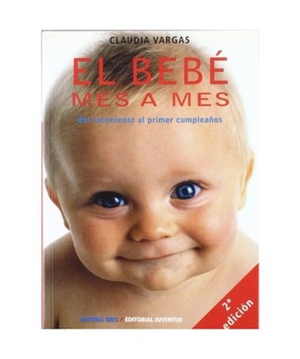 El bebé mes a mes, Vargas, Claudia Patricia