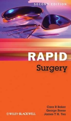 Rapid Surgery by Cara R. Baker, George Reese, James T. H. Teo - 9781405193290