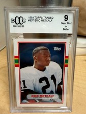 1989 Topps Eric Metcalf #50T Rookie (RC) Card in a Beckett BCCG 9 near mint