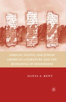 A. Kent | African, Native, And Jewish American Literature And The Reshaping...