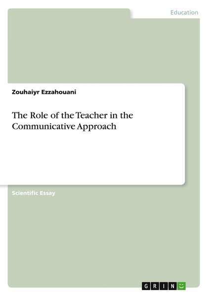 The Role Of The Teacher In The Communicative Approach Zouhaiyr Ezzahouani-image