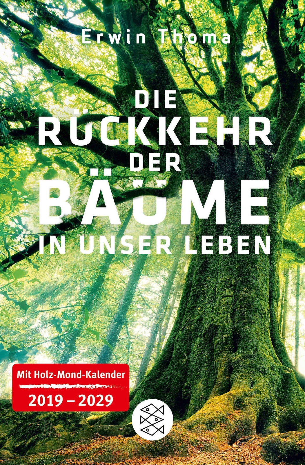 Thumbnail - Erwin Thoma / Die Rückkehr Der Bäume In Unser Leben / 9783596299560
