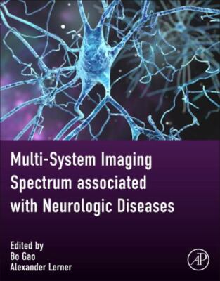 Multi-system Imaging Spectrum associated with Neurologic Diseases,  Book