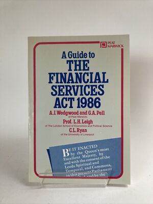 A Guide To The Financial Services Act 1986, Wedgwood, Pell, Leigh, Ryan (N150)