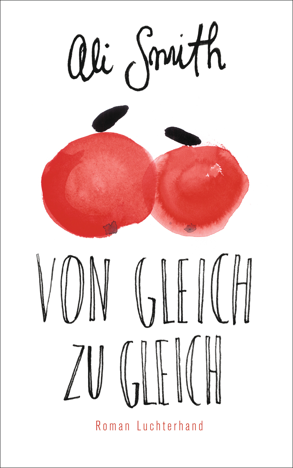 Thumbnail - Ali Smith; Silvia Morawetz / Von Gleich Zu Gleich