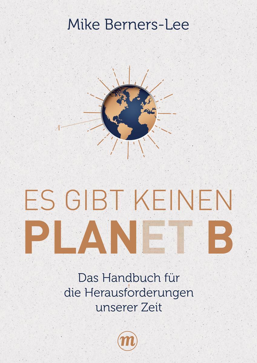 Thumbnail - Es Gibt Keinen Planet B | Mike Berners-lee | Deutsch | Buch | Midas