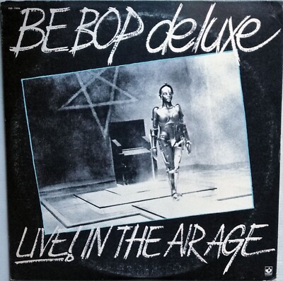 BE BOP DELUXE - Live! In The Air Age - US 1977 EMI Records SKB-1166 - 2 LP VINYL