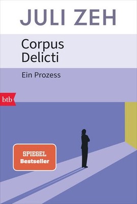 Corpus Delicti | Juli Zeh | deutsch