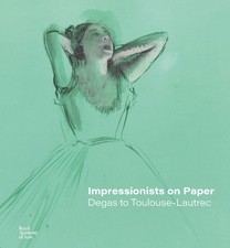 Impressionists on Paper by Ann Dumas, Lela Jarbouai, Christo... - 9781912520978