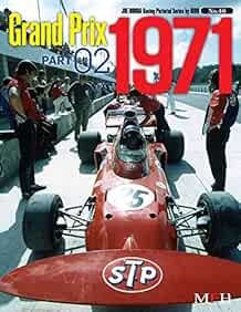 Grand Prix 1971 Part 02 Joe Honda Racing Pictorial series by HIR... book form JP
