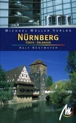 Nürnberg - Fürth - Erlangen: Reisehandbuch mit vielen p  | Ralf Nestmeyer | Buch