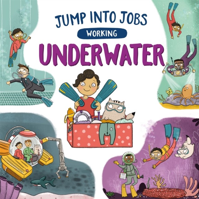 Jump into Jobs: Working Underwater by Kay Barnham HARDBACK 9781526318893