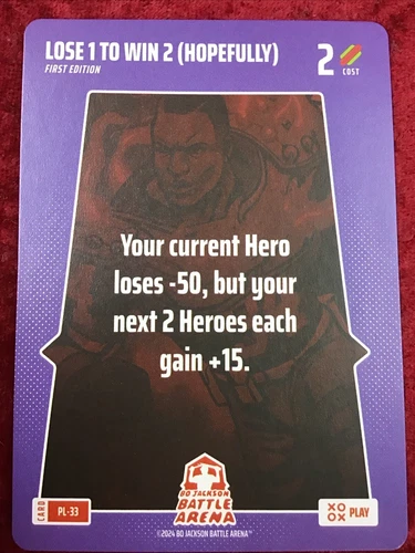 BO JACKSON BATTLE ARENA CARD ~ "LOSE 1 TO WIN 1 (HOPEFULLY) ~ 2 COST ~ #PL-33