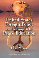 Carl Mirra | United States Foreign Policy And The Prospects For Peace Education