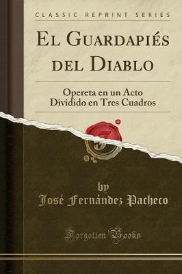 El Guardapis del Diablo: Opereta en un Acto Divid