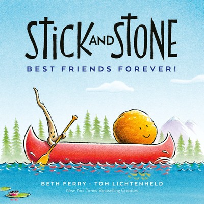 Stick and Stone: Best Friends Forever! - Ferry, Beth|Lichtenheld, Tom - Good...