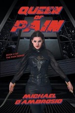 Queen of Pain: Book II of The Pain Series by Michael d'Ambrosio (English) Paperb