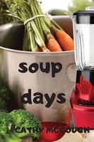 Cathy Mcgough | Soup Days | Taschenbuch | Englisch (2022) | Ean 9781990332470