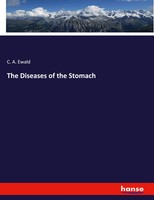 C. A. Ewald | The Diseases Of The Stomach | Taschenbuch | Englisch (2023)