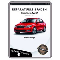 Skoda Rapid NA 2011-2017 Bremsanlagen Bremsen System Reparaturleitfaden Ebook
