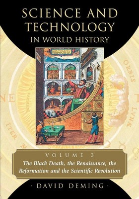 Science and Technology in World History, Volume 3 David Deming Taschenbuch 2012