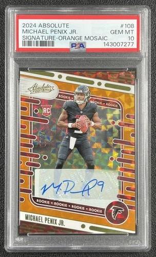 MICHAEL PENIX JR. PSA 10 2024 PANINI ABSOLUTE #108 ROOKIE ORANGE MOSAIC AUTO /75