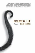 Brownsville: Stories - 0316146803, paperback, Oscar Casares