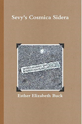 Sevy's Cosmica Sidera-Paperback -  NEW Esther Elizabet 2014