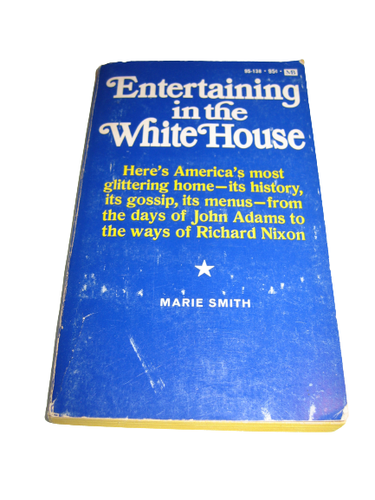 Entertaining in the White House Marie Smith Paperback RARE Book