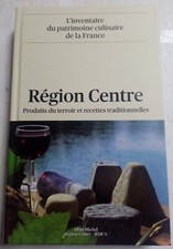 Région Centre. Produits du terroir et recettes traditionnelles. Hyman. Bienassis