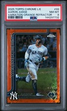 2025 TOPPS CHROME LOGOFRACTOR VARIATION-ORANGE REFRACTOR AARON JUDGE 8/25 PSA 8