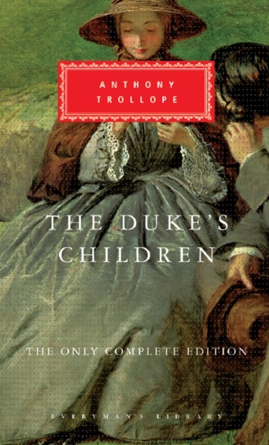 The Duke's Children by Anthony Trollope (Hardback Book)