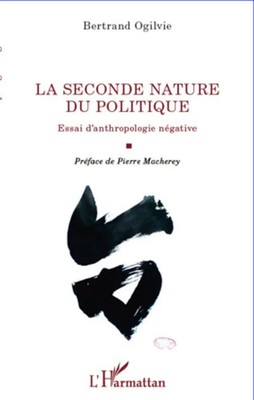 Bertrand Ogilvie | La seconde nature du politique | Taschenbuch | Französisch