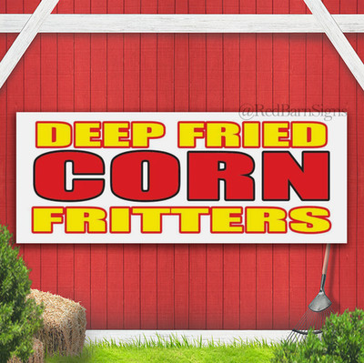 DEEP FRIED CORN FRITTERS burger Truck Buffet Food Indoor Outdoor Banner Sign