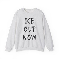 ICE OUT NOW Sweatshirt Anti-ICE Protest Crewneck Political Graphic