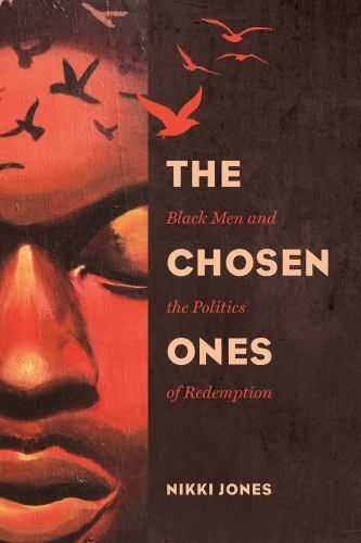 The Chosen Ones - (gender And Justice) By Nikki Jones (paperback) : Target