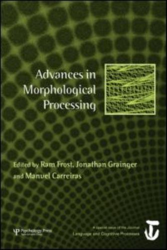 Special Issues of Language and Cognitive Processes Ser.: Advances in ...