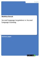 Second Language Acquisition Vs. Second Language Learning (Buch)